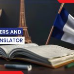 Why You Need French Interpreters and a Legal Translator Near You – Professional Interpretation Services Dubai Explained