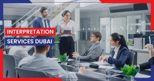 Interpretation Services Dubai