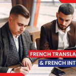 What to Expect When Hiring French Interpreters for Legal, Business, and Government Meetings in the UAE